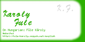 karoly fule business card